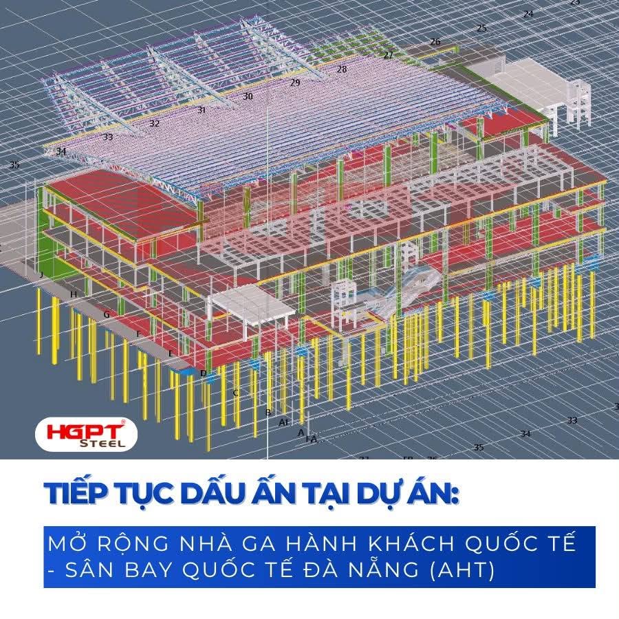 Model triển khai kết cấu thép tại Sân bay Quốc tế Đà Nẵng - HGPT Steel